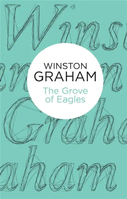 The Grove of Eagles by Winston Graham