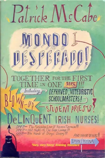 Mondo Desperado by Patrick McCabe