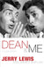 Dean And Me: A Love Story by PIE International