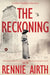 The Reckoning by Rennie Airth