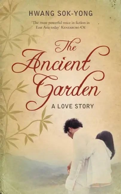 The Ancient Garden by Hwang Sok-yong