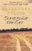Scribbling the Cat: Travels with an African Soldier by Alexandra Fuller