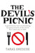 The Devil's Picnic: A Tour of Everything the Governments of the World Don't Want You to Try by Taras Grescoe