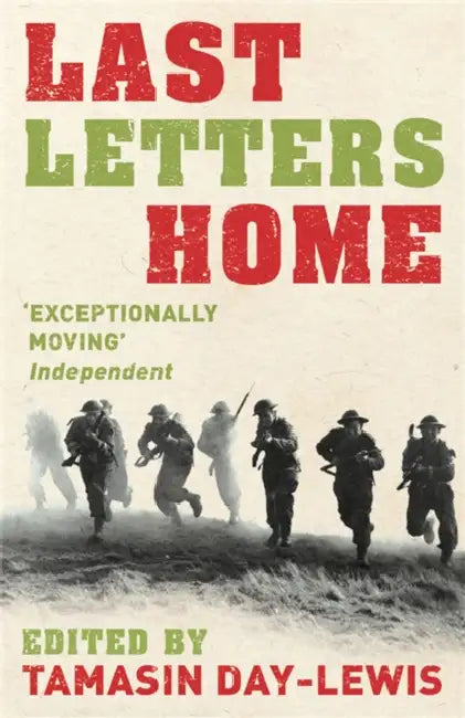 Last Letters Home by Tamasin Day-Lewis