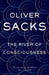 The River of Consciousness by Oliver Sacks