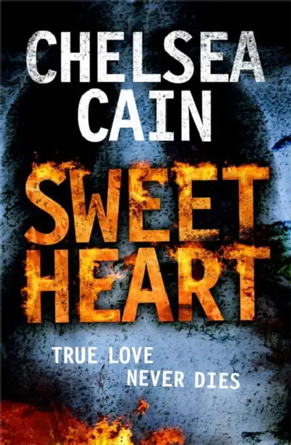 Sweetheart by Chelsea Cain