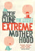 Extreme Motherhood: The Triplet Diaries by Jackie Clune