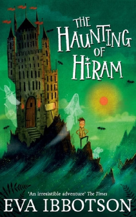 The Haunting of Hiram by Eva Ibbotson