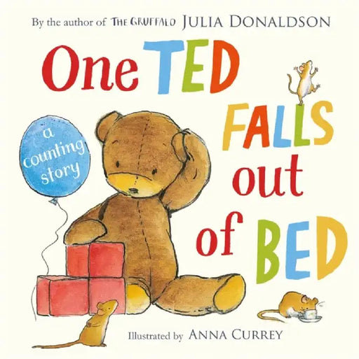 One Ted Falls Out of Bed: A Counting Story by Julia Donaldson