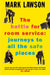 The Battle for Room Service: Journeys to All the Safe Places by Mark Lawson