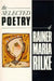 The Selected Poetry of Rainer Maria Rilke by Rainer Maria Rilke