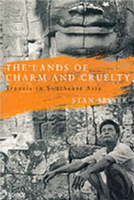 The Lands of Charm and Cruelty by Stan Sesser