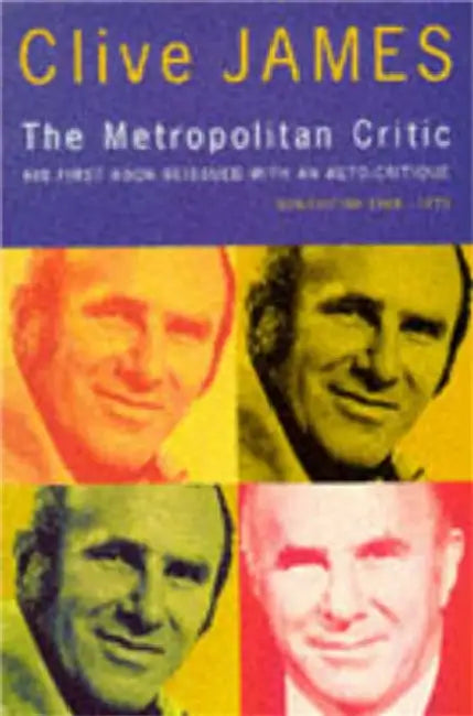 The Metropolitan Critic by Clive James