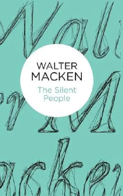The Silent People by Walter Macken