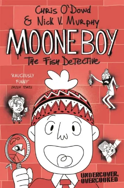 Moone Boy 2: The Fish Detective by Chris (Author) O'Dowd