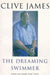 The Dreaming Swimmer by Clive James