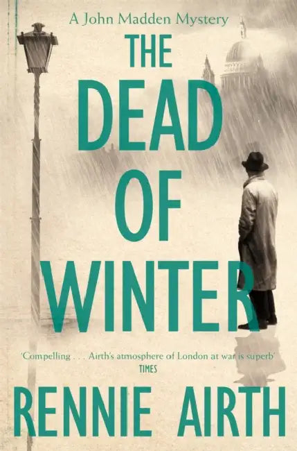The Dead of Winter by Rennie Airth