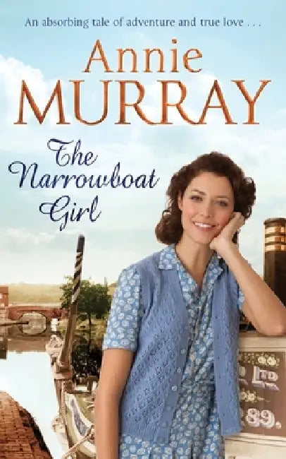 The Narrowboat Girl by Annie Murray