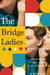 The Bridge Ladies by Betsy Lerner