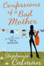 Confessions of a Bad Mother by Stephanie Calman