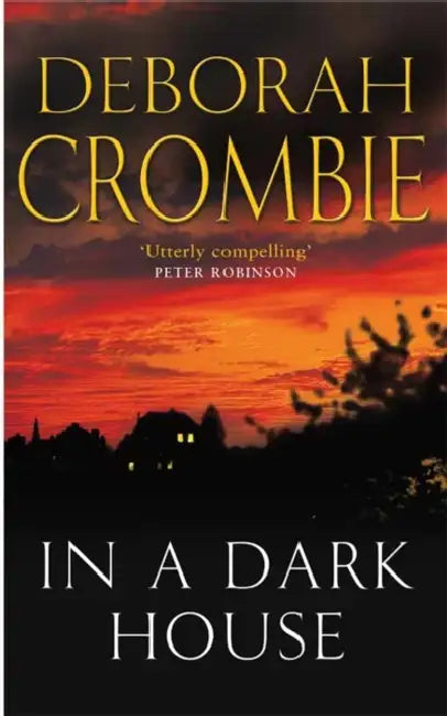 In a Dark House by Deborah Crombie