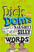 Dick and Dom's Slightly Naughty but Very Silly Words by Richard McCourt