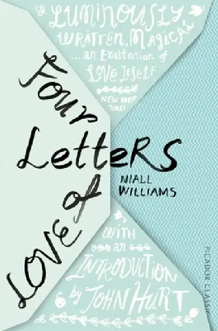 Four Letters Of Love: Picador Classic by Niall Williams
