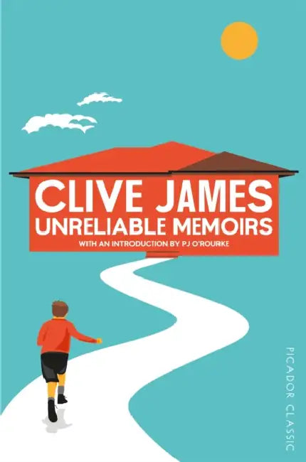 Unreliable Memoirs by Clive James