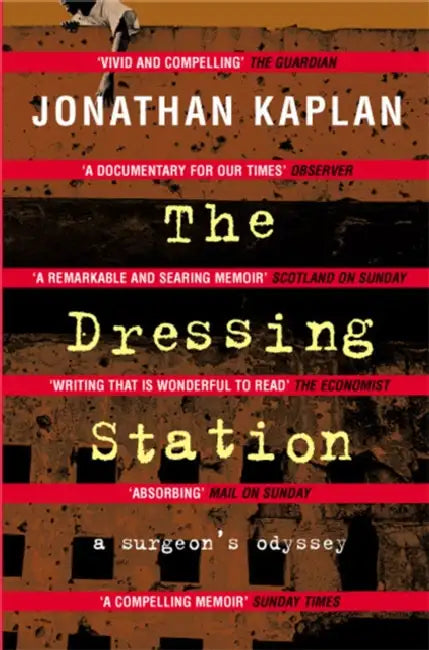 The Dressing Station by Jonathan Kaplan