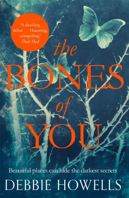 The Bones of You: A  Richard & Judy Book Club Pick and Twisty Psychological Thriller by Debbie Howells