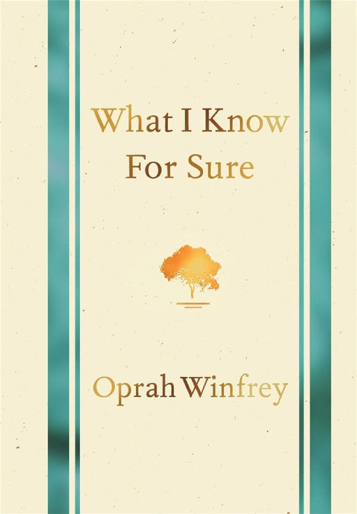 What I Know For Sure by Winfrey, Oprah