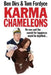 Karma Chameleons: No-one said the search for happiness would be dignified . . . by Tom Fordyce