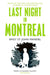 Last Night in Montreal by Emily St. John Mandel