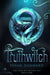 Truthwitch by Susan Dennard