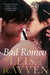 Bad Romeo by Leisa Rayven