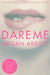 Dare Me by Megan Abbott