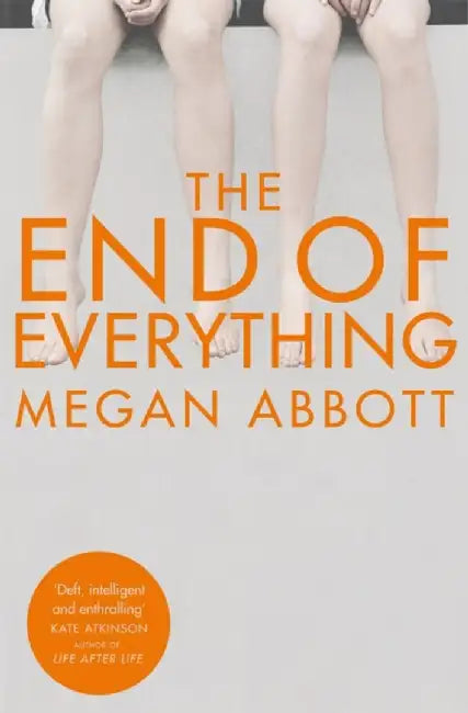 The End of Everything by Megan Abbott