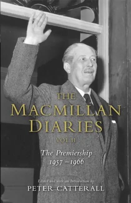 The Macmillan Diaries II by Harold Macmillan