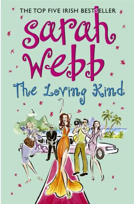 The Loving Kind by Sarah Webb
