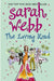 The Loving Kind by Sarah Webb