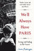 We'll Always Have Paris by Emma Beddington