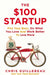 The $100 Startup by Chris Guillebeau