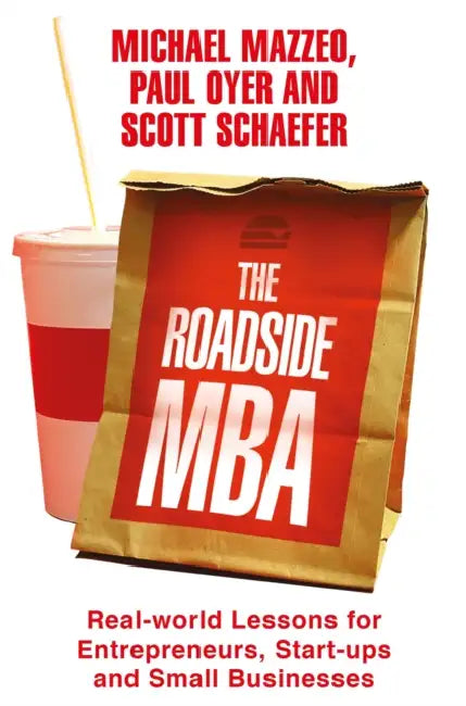 The Roadside MBA by Scott Schaefer