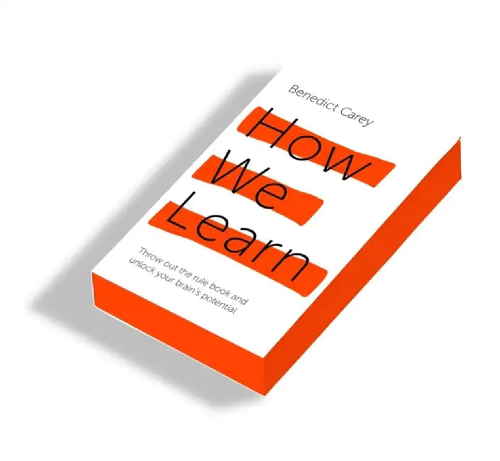 How We Learn by Benedict Carey