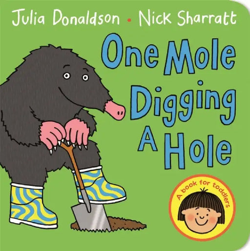 One Mole Digging a Hole by Julia Donaldson