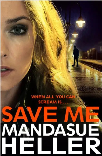 Save Me by Mandasue Heller