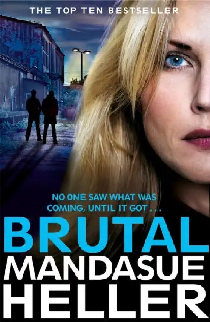 Brutal by Mandasue Heller