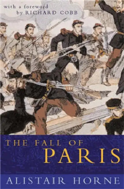 The Fall of Paris by Alistair Horne