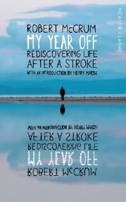 My Year Off by Robert McCrum