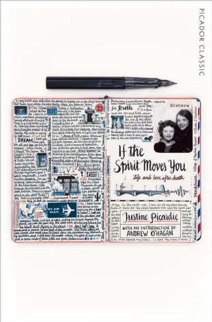 If The Spirit Moves You: Life and Love After Death by Justine Picardie
